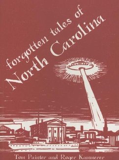 Forgotten Tales of North Carolina - Painter, Tom; Kammerer, Roger