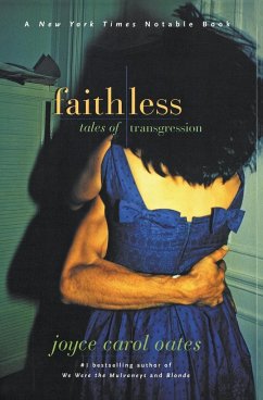 Faithless - Oates, Joyce Carol