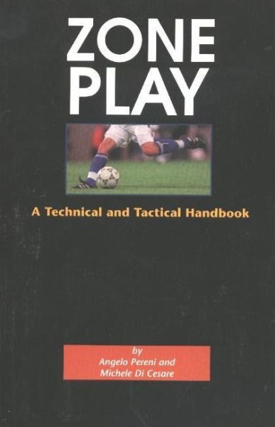 Zone Play: A Tactical and Technical Handbook Zone Play: A Tactical and Technical Handbook