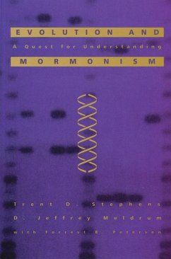 Evolution and Mormonism: A Quest for Understanding - Stephens, Trent D.; Meldrum, D. Jeffrey; Peterson, Forrest B.