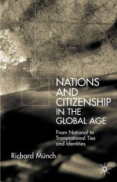Nation and Citizenship in the Global Age - Münch, R.