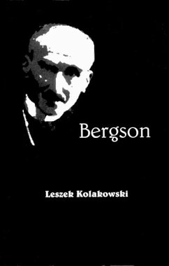 Bergson - Kolakowski, Leszek