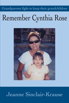 Remember Cynthia Rose - Krause, Jeanne Sinclair