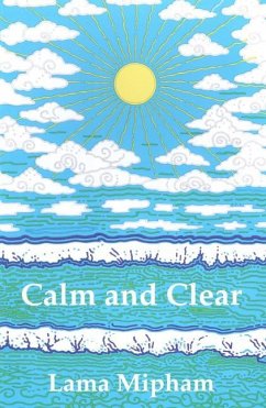 Calm and Clear - Mipham, Lama
