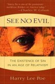 See No Evil: The Existence of Sin in an Age of Relativism