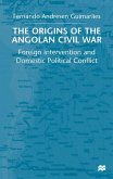 The Origins of the Angolan Civil War