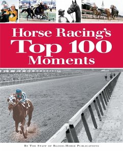 Cover Horse Racing's Top 100 Moments