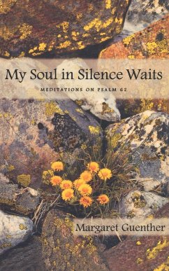 My Soul in Silence Waits - Guenther, Margaret