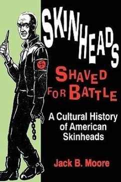 Skinheads Shaved For Battle - Moore, Jack