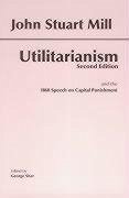 The Utilitarianism - Mill, John Stuart