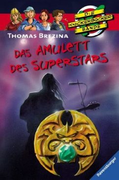 Das Amulett des Superstars / Die Knickerbocker-Bande Bd.60 - Brezina, Thomas