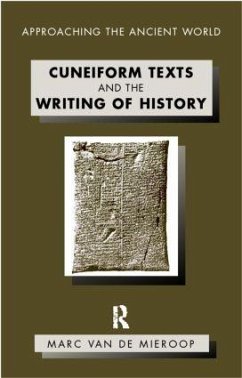Cuneiform Texts and the Writing of History - de Mieroop, Marc van