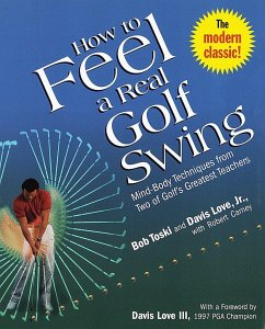 How to Feel a Real Golf Swing - Toski, Bob; Love, Davis, Jr.; Carney, Robert