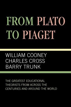 From Plato To Piaget - Cooney, William; Cross, Charles; Trunk, Barry
