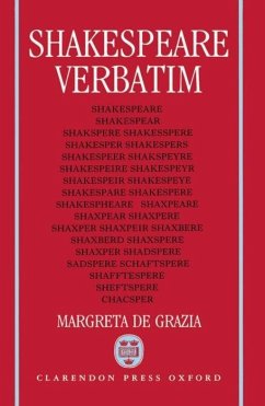 Shakespeare Verbatim - Grazia, Margreta de