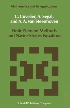 Finite Element Methods and Navier-Stokes Equations - Cuvelier, C.; Segal, August; Steenhoven, A. A. van