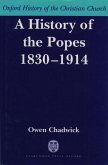 A History of the Popes 1830-1914