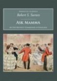 Ask Mamma: Or the Richest Commoner in England