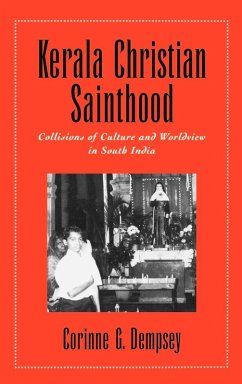 Kerala Christian Sainthood - Dempsey, Corinne G.; Dempsey, Corrine G.
