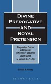 Divine Perogative and Royal Pretension Divine Perogative and Royal Pretension