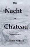 Die Nacht im Chateau Die Nacht im Chateau