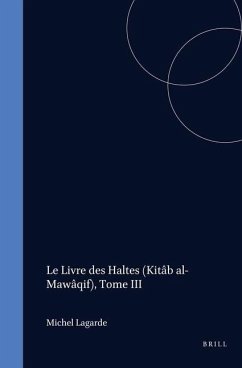 Le Livre Des Haltes (Kitâb Al-Mawâqif), Tome III - 'Abd Al-Qâdir Al-Djazâ'irî