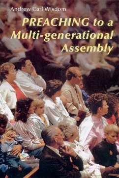 Preaching to a Multi-Generational Assembly - Wisdom, Andrew Carl