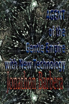 AGENT of the Gentle Empire with New Technology