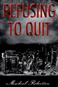 Refusing to Quit - Robertson, Michael