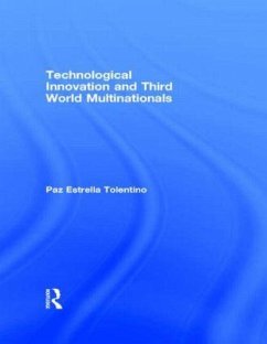 Technological Innovation and Third World Multinationals - Tolentino, Paz Estrella