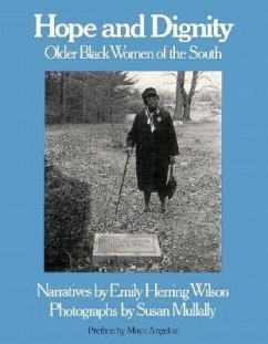 Hope and Dignity: Older Black Women of the South - Wilson, Emily