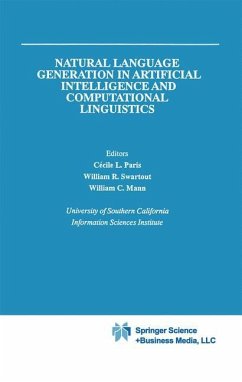 Natural Language Generation in Artificial Intelligence and Computational Linguistics - Paris, Cecile L. / Swartout, William R. / Mann, William C. (Hgg.)