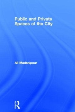 Public and Private Spaces of the City - Madanipour, Ali