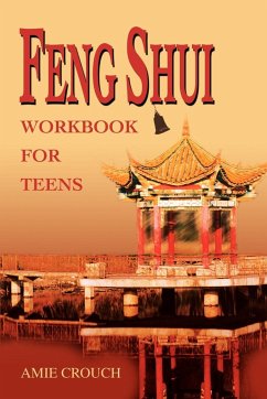 Feng Shui Workbook for Teens - Crouch, Amie