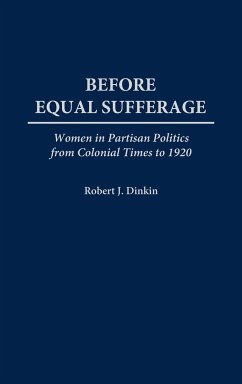 Before Equal Suffrage - Dinkin, Robert J.