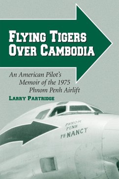 Flying Tigers Over Cambodia - Partridge, Larry