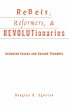 Rebels, Reformers, and Revolutionaries - Bild 1
