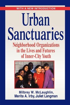 Urban Sanctuaries - McLaughlin, Milbrey W; Irby, Merita A; Langman, Juliet