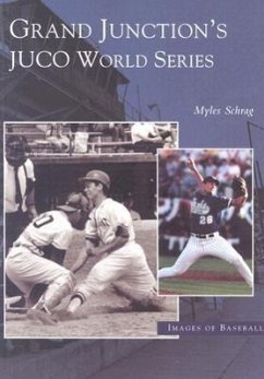 Grand Junction's Juco World Series - Schrag, Myles