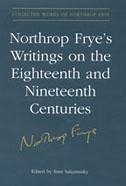 Northrop Frye's Writings on the Eighteenth and Nineteenth Centuries