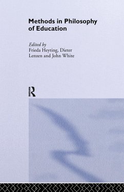 Methods in Philosophy of Education - Heyting, Frieda / Lenzen, Dieter / White, John (eds.)