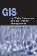 GIS for Water Resource and Watershed... - Bild 1