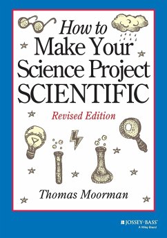 How to Make Your Science Project Scientific - Moorman, Tom