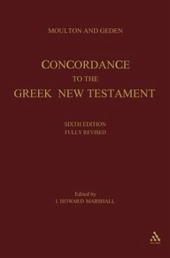 A Concordance to the Greek Testament - Geden, Alfred Shenington; Marshall, I Howard
