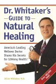 Dr. Whitaker's Guide to Natural Healing