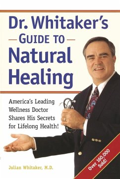 Dr. Whitaker's Guide to Natural Healing - Whitaker, Julian; Murray, Michael T