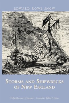 Storms and Shipwrecks of New England - Snow, Edward Rowe