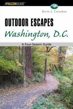Outdoor Escapes Washington, D.C. - Carnahan, Kevin