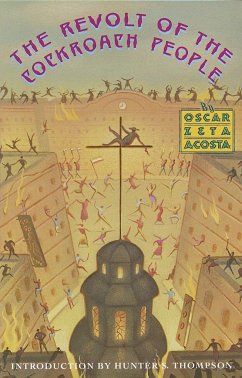 The Revolt of the Cockroach People - Acosta, Oscar Zeta