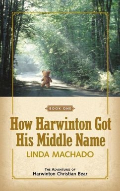 How Harwinton Got His Middle Name - Machado, Linda